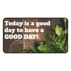 Good day Desk Mat